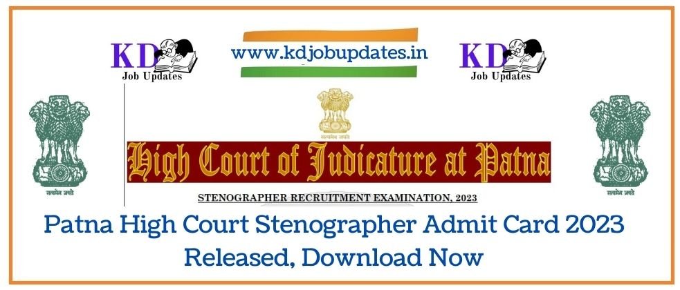 Patna High Court Stenographer Admit Card 2023 Released, Download Now