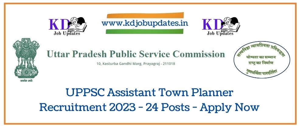 UPPSC Assistant Town Planner Recruitment 2023 - 24 Posts - Apply Now