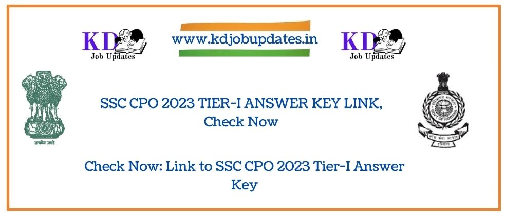 SSC CPO 2023 TIER-I ANSWER KEY LINK, Check Now