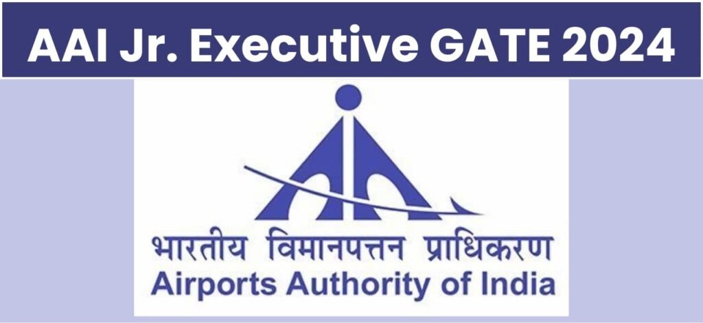 AAI Junior Executive Recruitment 2024 Through GATE, Apply Now