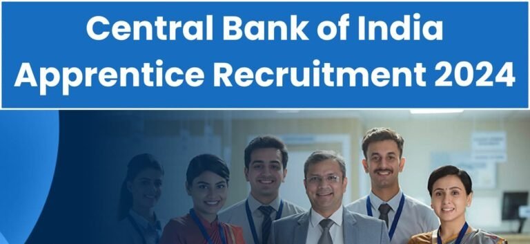 Central Bank of India Apprentice Recruitment 2024 [3000 Post] Notification Out, Apply Today