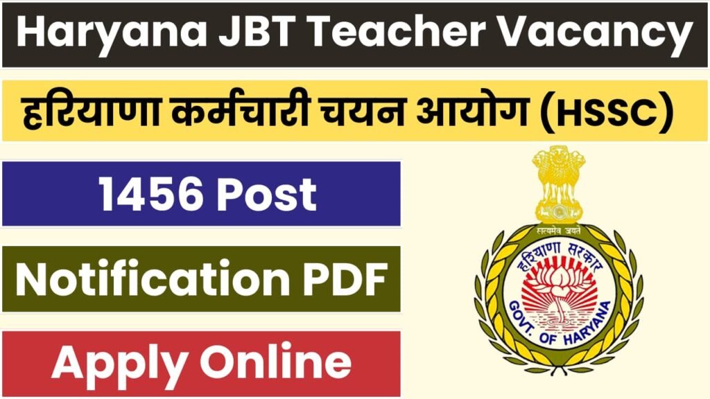 Haryana JBT Teacher Vacancy 2024 [1456 Posts] Notification Out, Apply Now