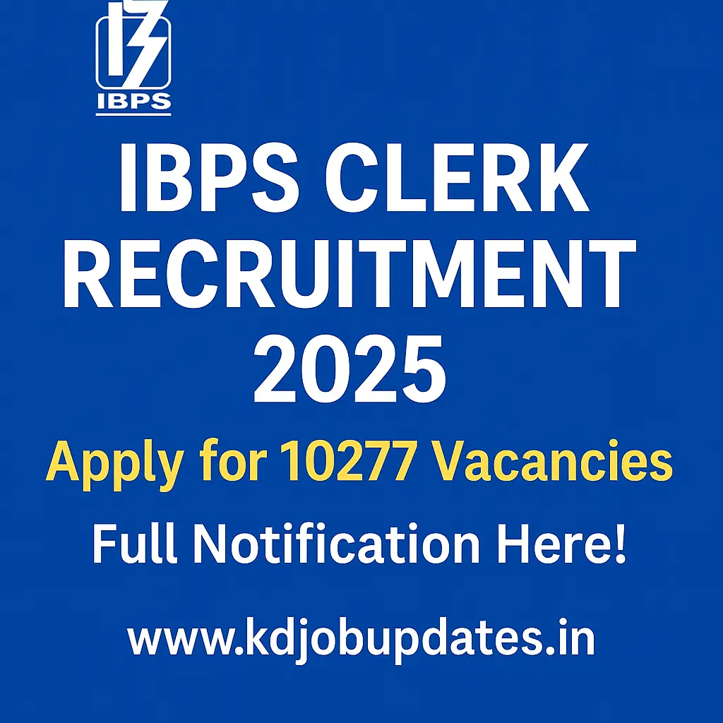 IBPS Clerk Recruitment 2025 Out: Apply for 10277 Clerk Vacancies!