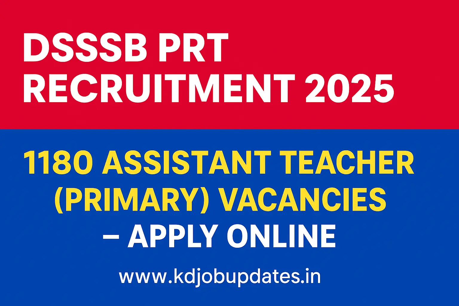 DSSSB PRT Recruitment 2025: Apply Now for 1180 Assistant Teacher Jobs